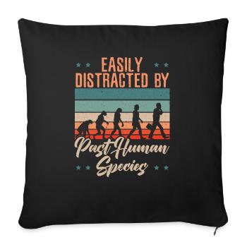 Facilement distrait par les espèces humaines passées - Housse de coussin décorative 45 x 45 cm - noir - Devant