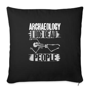 Archaeology Gift Archaeologist - Sofa pillowcase 17,3'' x 17,3'' (45 x 45 cm) - black - Front