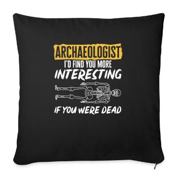 Archaeology Gift Archaeologist - Sofa pillowcase 17,3'' x 17,3'' (45 x 45 cm) - black - Front