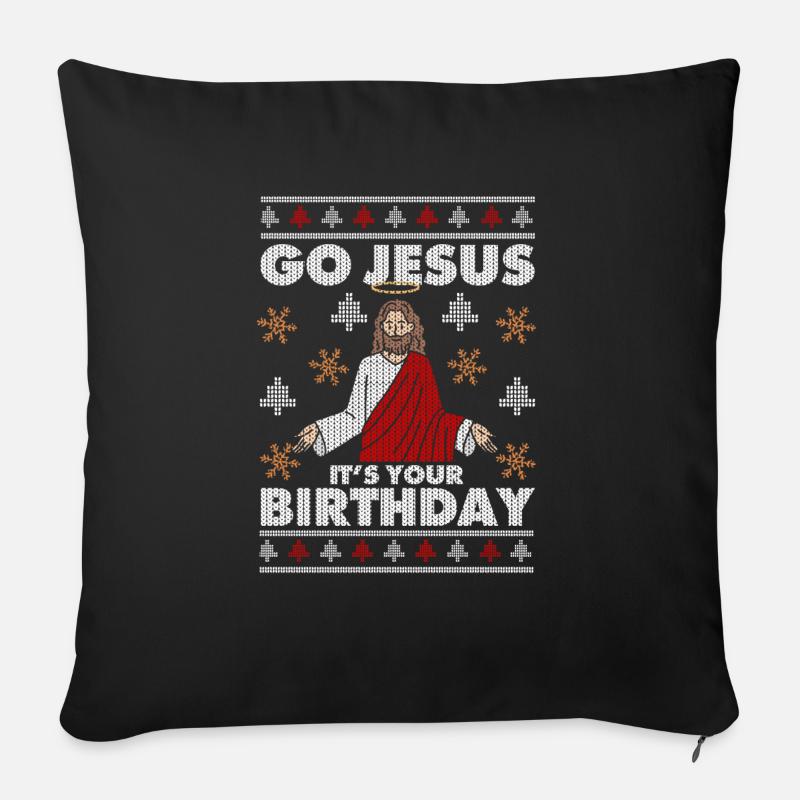 Go Jesus Its Your Birthday Christliche Religiöse - Sofakissenbezug 45 x 45 cm - Schwarz