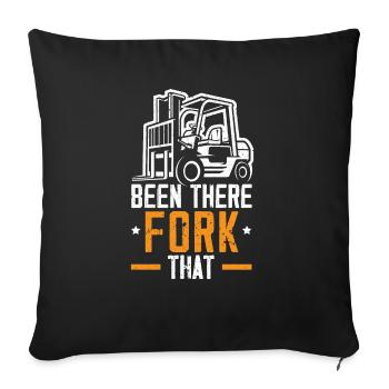Been There Fork That Forklift Operator Warehouse - Sofa pillowcase 17,3'' x 17,3'' (45 x 45 cm) - black - Front