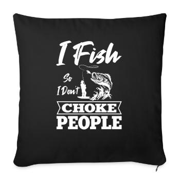 Je pêche pour ne pas diriger des gens qui - Housse de coussin décorative 45 x 45 cm - noir - Devant