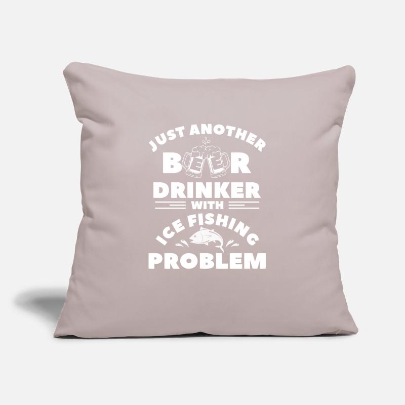 Just Another Beer Drinker With Ice Fishing Problem Sofakissenbezug 45 x 45 cm