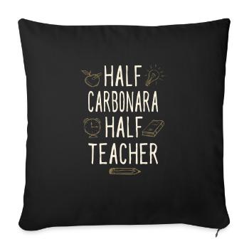 Moitié Carbonara Moitié Professeur Drôle Professeur Humour - Housse de coussin décorative 45 x 45 cm - noir - Devant