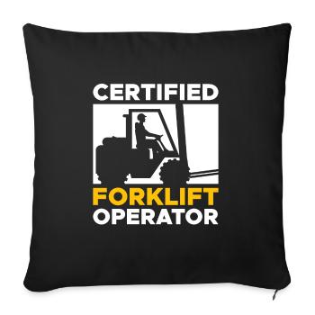 Certified Forklift Operator Shirt Gabelstapler - Sofa pillowcase 17,3'' x 17,3'' (45 x 45 cm) - black - Front