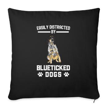 Bluetick Coonhound Gift Funny Saying - Sofa pillowcase 17,3'' x 17,3'' (45 x 45 cm) - black - Front