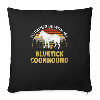 Bluetick Coonhound Gift Funny Saying - Sofa pillowcase 17,3'' x 17,3'' (45 x 45 cm) - black - Front