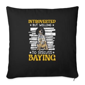 Bluetick Coonhound Gift Funny Saying - Sofa pillowcase 17,3'' x 17,3'' (45 x 45 cm) - black - Front