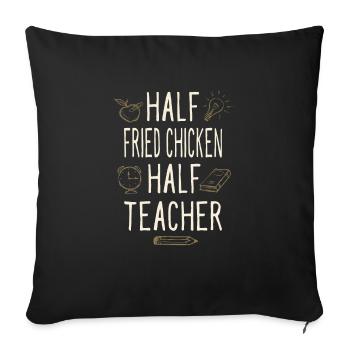 Half Fried Chicken Half Teacher Funny Professor - Sofa pillowcase 17,3'' x 17,3'' (45 x 45 cm) - black - Front