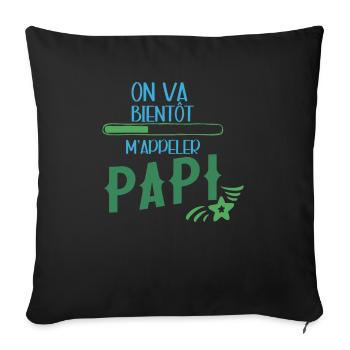 On Va Bientôt M'appeler Papi Cadeau Fête Des Papis - Housse de coussin décorative 45 x 45 cm - noir - Devant