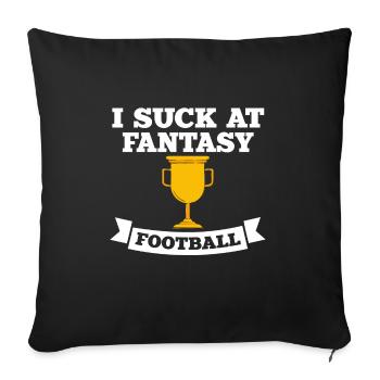 I suck at the fantasy football loser - Sofa pillowcase 17,3'' x 17,3'' (45 x 45 cm) - black - Front