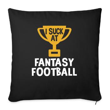 I suck at the fantasy football loser - Sofa pillowcase 17,3'' x 17,3'' (45 x 45 cm) - black - Front