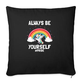 Always Be Yourself #PRIDE Awesome Pride Designs - Sofakissenbezug 45 x 45 cm - Schwarz - Vorne