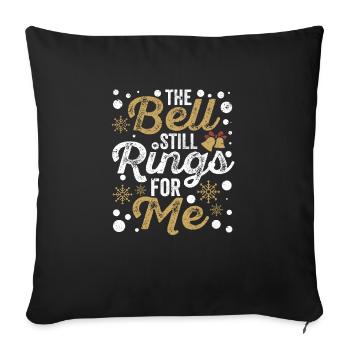 The bell is still ringing for me Xmas PJs - Sofa pillowcase 17,3'' x 17,3'' (45 x 45 cm) - black - Front