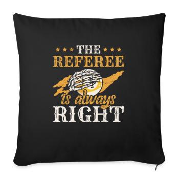 The Referee Is Always Right Billiard Sport - Sofa pillowcase 17,3'' x 17,3'' (45 x 45 cm) - black - Front