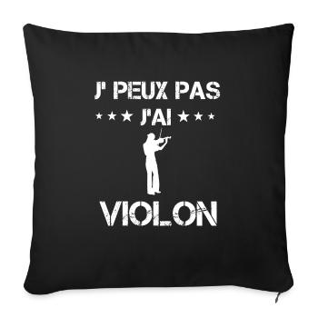 je peux pas j'ai violon homme cadeau violoniste - Housse de coussin décorative 45 x 45 cm - noir - Devant