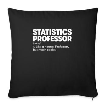 Statistics Professor - Sofa pillowcase 17,3'' x 17,3'' (45 x 45 cm) - black - Front