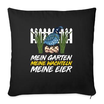 Mein Garten Meine Wachteln Meine Eier - Sofakissenbezug 45 x 45 cm - Schwarz - Vorne