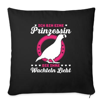 Ich Bin Eine Prinzessin Die Ihre Wachteln Liebt - Sofakissenbezug 45 x 45 cm - Schwarz - Vorne