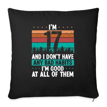 17 Year Old Birthday Funny Humor 17 Birthday - Sofa pillowcase 17,3'' x 17,3'' (45 x 45 cm) - black - Front