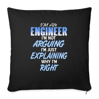 I'm An Engineer I'm Not Arguing Just Explaining - Sofakissenbezug 45 x 45 cm - Schwarz - Vorne