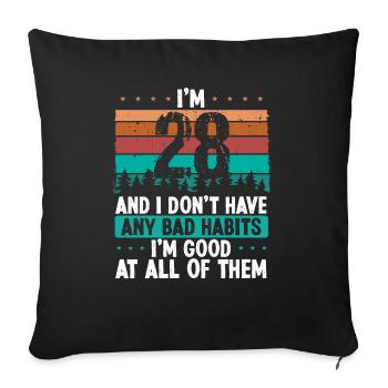 28 Year Old Birthday Funny Humor 28 Birthday - Sofa pillowcase 17,3'' x 17,3'' (45 x 45 cm) - black - Front