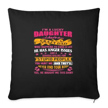 Je suis une fille chanceuse, j’ai un père fou drôle - Housse de coussin décorative 45 x 45 cm - noir - Devant