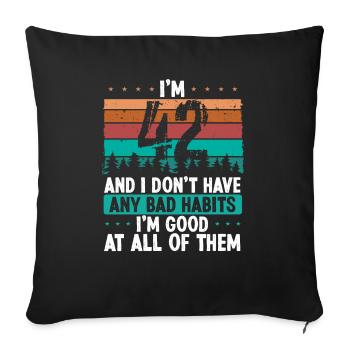 42 Year Old Birthday Funny Humor 42 Birthday - Sofa pillowcase 17,3'' x 17,3'' (45 x 45 cm) - black - Front