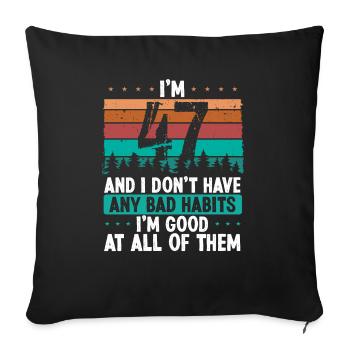 47 Year Old Birthday Funny Humor 47 Birthday - Sofa pillowcase 17,3'' x 17,3'' (45 x 45 cm) - black - Front