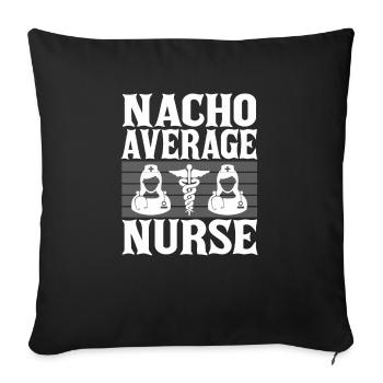 Nacho Durchschnittliche Krankenschwester - Sofakissenbezug 45 x 45 cm - Schwarz - Vorne
