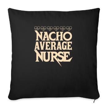 Nacho Durchschnittliche Krankenschwester - Sofakissenbezug 45 x 45 cm - Schwarz - Vorne