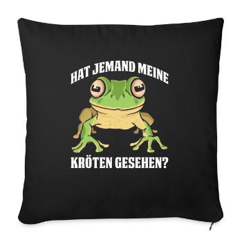 Hat Jemand Meine Kröten Gesehen? - Sofakissenbezug 45 x 45 cm - Schwarz - Vorne