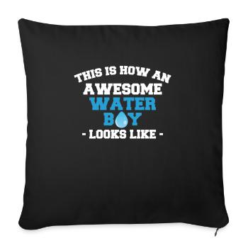 This Is How An Awesome Waterboy Looks Like - Sofa pillowcase 17,3'' x 17,3'' (45 x 45 cm) - black - Front