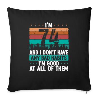 Anniversaire de 74 ans Drôle d’humour 74 anniversaire - Housse de coussin décorative 45 x 45 cm - noir - Devant