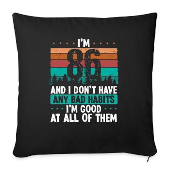 86 Year Old Birthday Funny Humor 86 Birthday - Sofa pillowcase 17,3'' x 17,3'' (45 x 45 cm) - black - Front