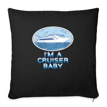 Funny saying for cruises I'm a cruiser - Sofa pillowcase 17,3'' x 17,3'' (45 x 45 cm) - black - Front