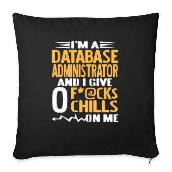 Je suis un administrateur de base de données et je donne 0 F * @cks drôle - Housse de coussin décorative 45 x 45 cm - noir - Devant