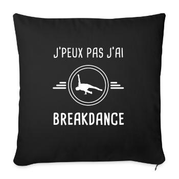 danse je peux pas j'ai danse breakdance danseur - Housse de coussin décorative 45 x 45 cm - noir - Devant