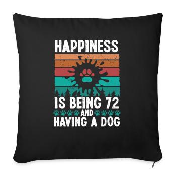 72 ans Bonheur Chien Papa 72 Anniversaire Chien Maman - Housse de coussin décorative 45 x 45 cm - noir - Devant