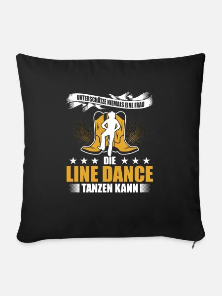 Unterschätze Niemals Eine Frau Die Line Dance Tanz - Sofakissenbezug 45 x 45 cm - Schwarz