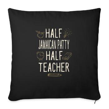 Half Jamaican Patty Half Teacher Funny Professor - Sofa pillowcase 17,3'' x 17,3'' (45 x 45 cm) - black - Front