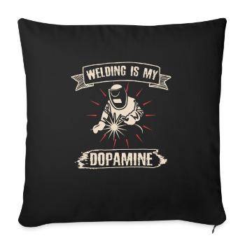 Welding is my dopamine funny blacksmith - Sofa pillowcase 17,3'' x 17,3'' (45 x 45 cm) - black - Front
