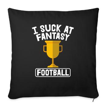 I suck at the fantasy football loser - Sofa pillowcase 17,3'' x 17,3'' (45 x 45 cm) - black - Front