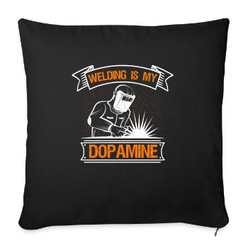 Welding is my dopamine funny blacksmith - Sofa pillowcase 17,3'' x 17,3'' (45 x 45 cm) - black - Front