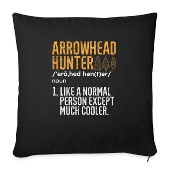 Arrowhead Hunting Arrowhead Collector - Sofa pillowcase 17,3'' x 17,3'' (45 x 45 cm) - black - Front