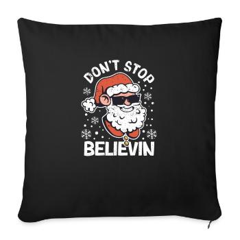 Don't Stop Believin Weihnachtsmann Coole Brille - Sofakissenbezug 45 x 45 cm - Schwarz - Vorne