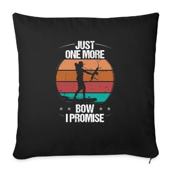 Pêche à l’arc Juste un arc de plus je promets Bowhunter - Housse de coussin décorative 45 x 45 cm - noir - Devant