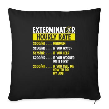 Hourly Rate Pest Control Technician Worker - Sofakissenbezug 45 x 45 cm - Schwarz - Vorne