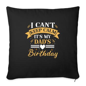 I can't stay calm, it's the - Sofa pillowcase 17,3'' x 17,3'' (45 x 45 cm) - black - Front