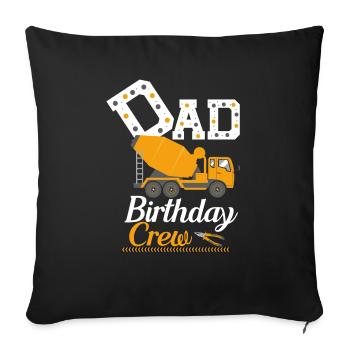 Papa Birthday Crew Construction Theme - Sofa pillowcase 17,3'' x 17,3'' (45 x 45 cm) - black - Front